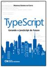 Typescript - gerando o javascript do futuro