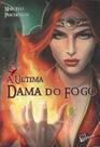 Ultima dama de fogo (a)