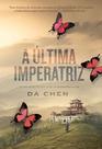 Ultima Imperatriz, A
