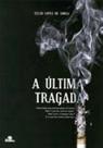 Ultima tragada, a Ultima tragada, a