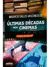 Últimas décadas nos cinemas - LETRA SELVAGEM