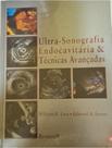 Ultra Sonografia Endocavitaria E Tecnicas Avançadas - Revinter Ultra Sonografia Endocavitaria E Tecnicas Avançadas - Revinter