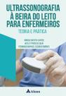 Ultrassonografia à beira do leito para enfermeiros teoria e prática Ultrassonografia à beira do leito para enfermeiros teoria e prática