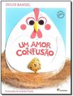 Um Amor de Confusão - 03Ed/18
