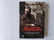 Um Ato de Liberdade Um Ato de Liberdade
