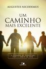 Um caminho mais excelente