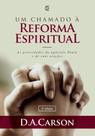 Um Chamado À Reforma Espiritual - Cultura Cristã Um Chamado À Reforma Espiritual - Cultura Cristã