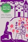Um chapéu para viagem Paperback Gattai, Zélia