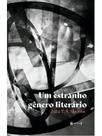 Um estranho gênero literário