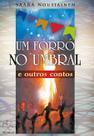 Um Forró no Umbral e Outros Contos - Aliança