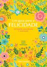 Um guia para a felicidade