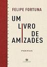 Um Livro de Amizades Paperback Fortuna, Felipe