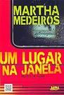 Um Lugar na Janela: Relatos de Viagem Paperback Medeiros, Martha