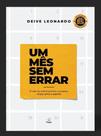 Um Mês Sem Errar - 31 Dias de Realinhamento Completo: Corpo, Alma e Espírito Um Mês Sem Errar - 31 Dias de Realinhamento Completo: Corpo, Alma e Espírito