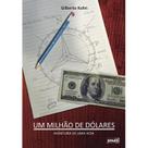Um milhão de dólares - aventura de uma vida - ZMULTI EDITORA