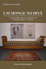 Um Monge No Divã - a Trajetória De Um Adolescer Na Idade Média Central