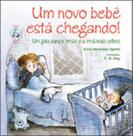 Um novo bebê está chegando! Um novo bebê está chegando!