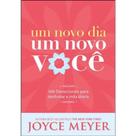 Um Novo Dia, Um Novo Você - BELLO PUBLICACOES