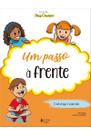 Um passo à frente - Catequese de Iniciação II Catequizando