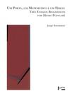 Um poeta, um matematico e um fisico - tres ensaios biograficos por henri poincare - EDUSP