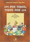 Um Por Todos e Todos Por Um - Sá Editora