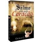 Um Salmo Em Seu Coração Um Salmo Em Seu Coração