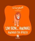 Um som... animal! animais da africa - BAMBOOZINHO Um som... animal! animais da africa - BAMBOOZINHO