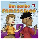 Um Sonho Fantástico - Feb Um Sonho Fantástico - Feb