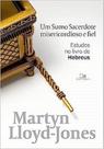 Um Sumo Sacerdote Misericordioso e Fiel