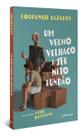 Um Velho Velhaco e Seu Neto Bundão