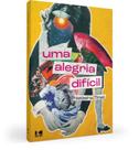 Uma Alegria Difícil - KOTTER EDITORIAL
