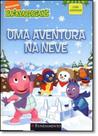 Uma Aventura na Neve - Coleção Backyardigans - Com Adesivos Uma Aventura na Neve - Coleção Backyardigans - Com Adesivos