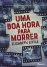 Uma Boa Hora Para Morrer
