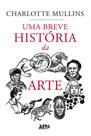 Uma Breve História Da Arte - LPM Uma Breve História Da Arte - LPM