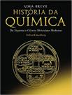 Uma breve história da química - EDGARD BLUCHER Uma breve história da química - EDGARD BLUCHER