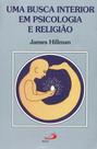 Uma busca interior em psicologia e religião