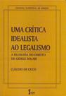 Uma Crítica Idealista ao Legalismo