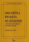 Uma Crítica Idealista ao Legalismo