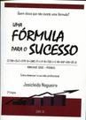 Uma Fórmula Para o Sucesso - IBCE