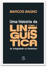 Uma história da linguística, tomo 1: da Antiguidade ao Iluminismo