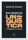 Uma história da linguística, tomo 1: da Antiguidade ao Iluminismo - PARABOLA