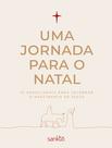 Uma Jornada para o Natal: 31 Devocionais para Celebrar o Nascimento de Jesus - Capa Creme
