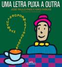 Uma Letra Puxa a Outra Uma Letra Puxa a Outra