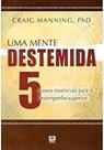 Uma Mente Destemida Manning, Craig