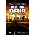 Uma Nação Sob A Ira De Deus - D. Martyn Lloyd-jones
