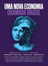 Uma nova economia chamada brasil Uma nova economia chamada brasil