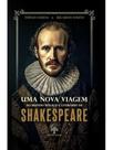 Uma nova viagem ao mundo mágico e literário de shakespeare Uma nova viagem ao mundo mágico e literário de shakespeare