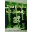 Uma paulista no itamaraty - GREEN FOREST DO BRASIL