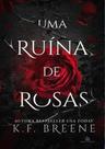 UMA RUÍNA DE ROSAS - KF Breene - Livro de Fantasia UMA RUÍNA DE ROSAS - KF Breene - Livro de Fantasia