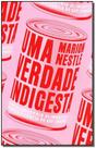 Uma Verdade Indigesta - ELEFANTE EDITORA Uma Verdade Indigesta - ELEFANTE EDITORA